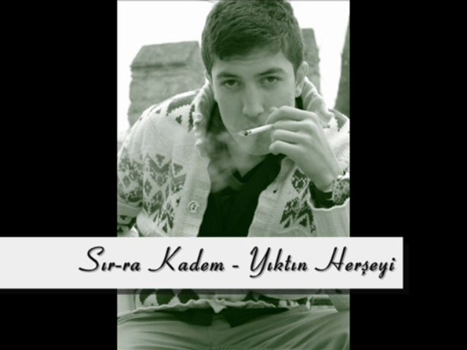 Sırra Kadem - Yıktın Herşeyi 2013