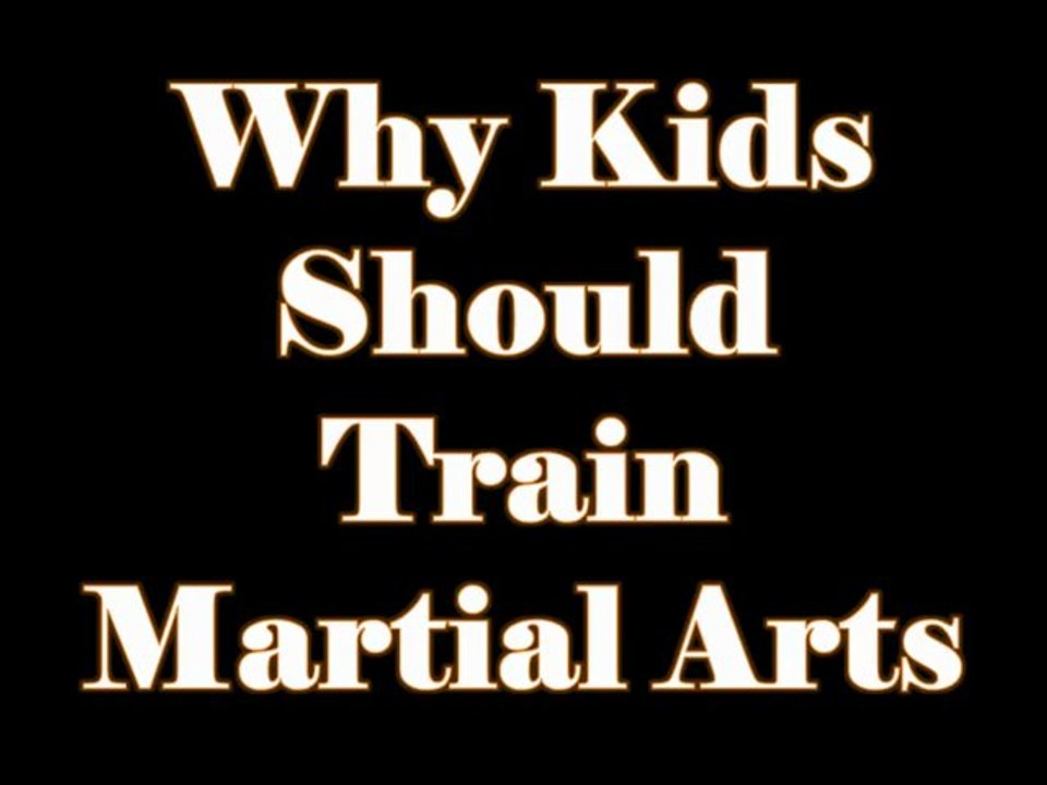 Why Kids Should Train Martial Arts
