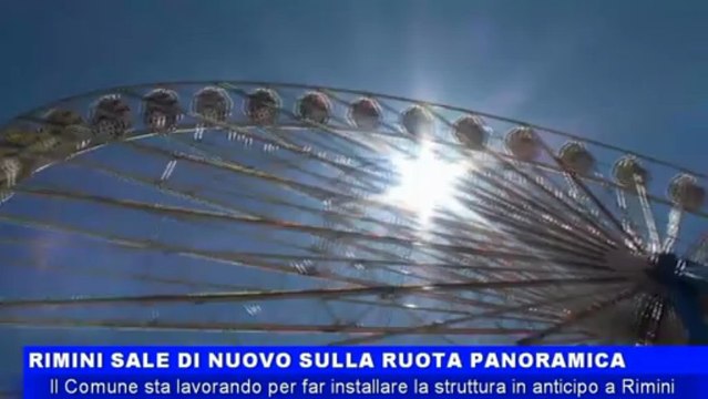 Rimini sale di nuovo sulla ruota panoramica forse già da Pasqua