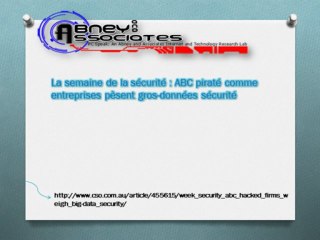 La semaine de la sécurité  ABC piraté comme entreprises pèsent gros-données sécurité