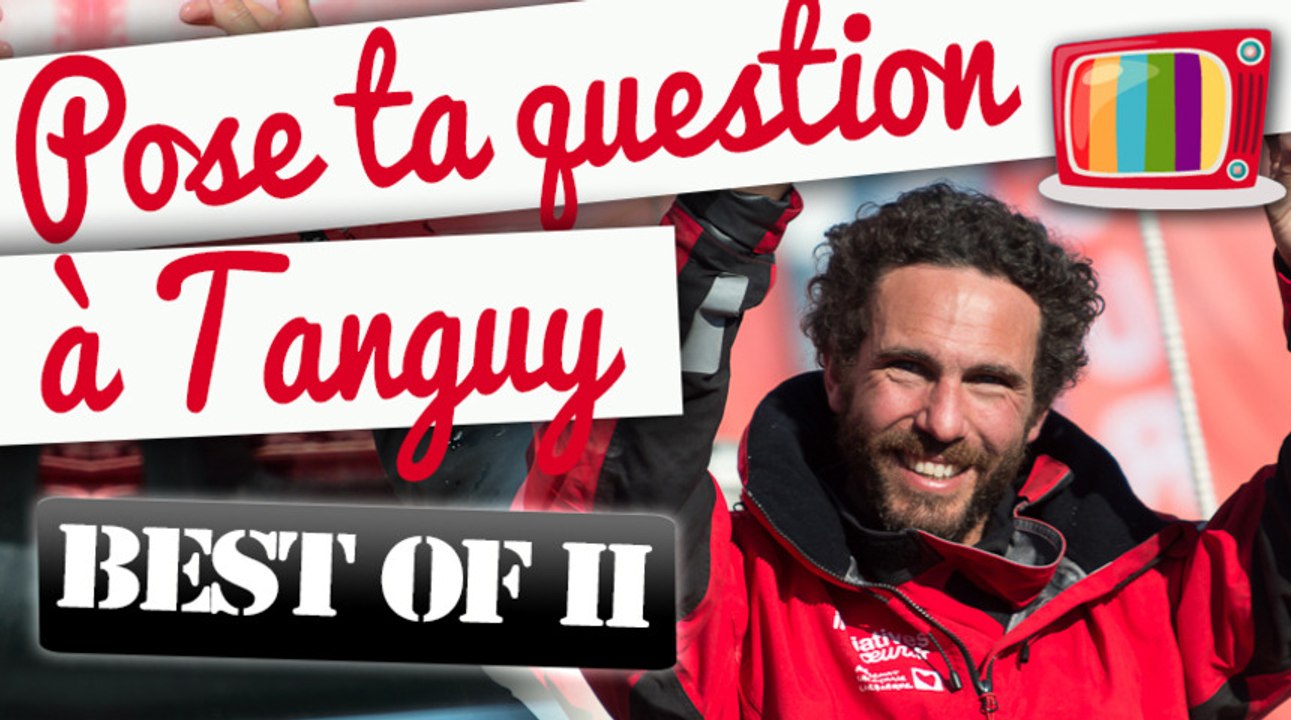 Best of 2 : Pose ta question à Tanguy de Lamotte pendant le Vendée Globe