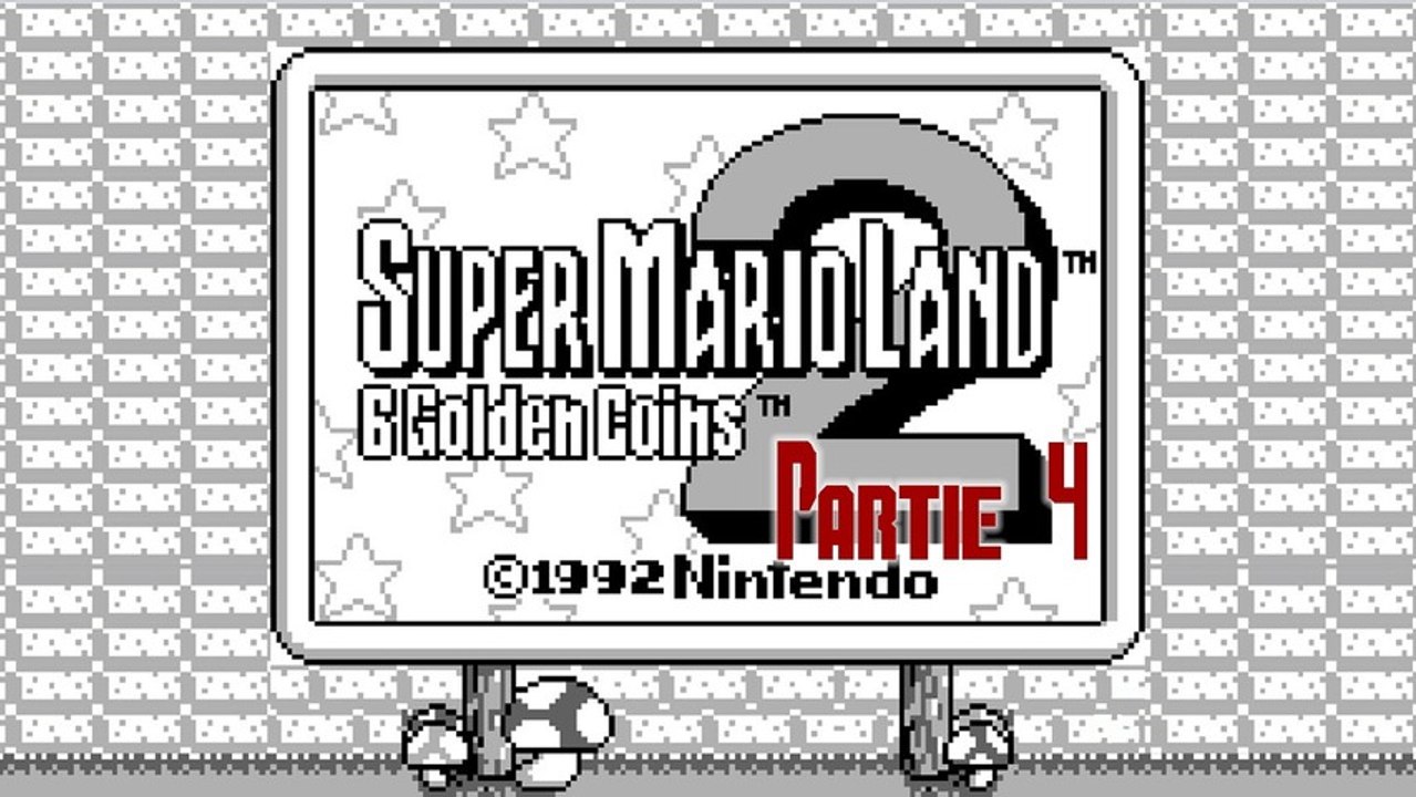 Super Mario Land 2 - Partie 4 (mai 2012)
