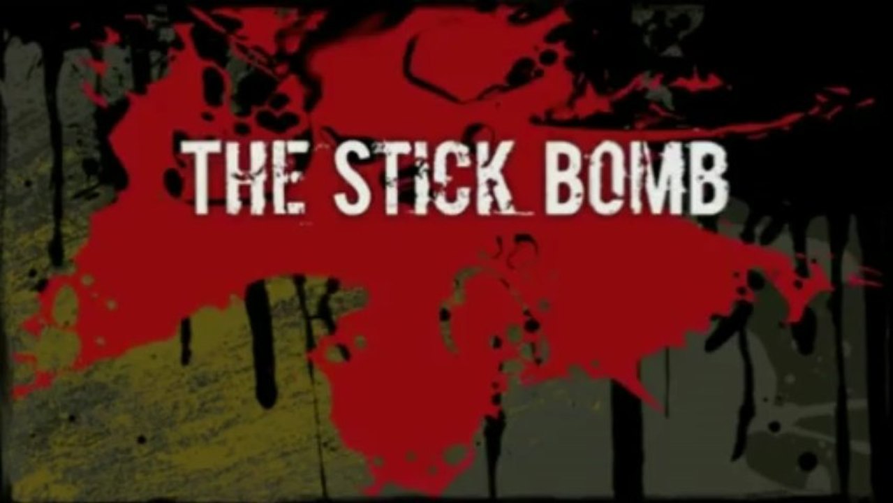 The Stick Bomb