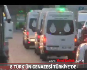 8 Türk'ün cenazesi Türkiye'de