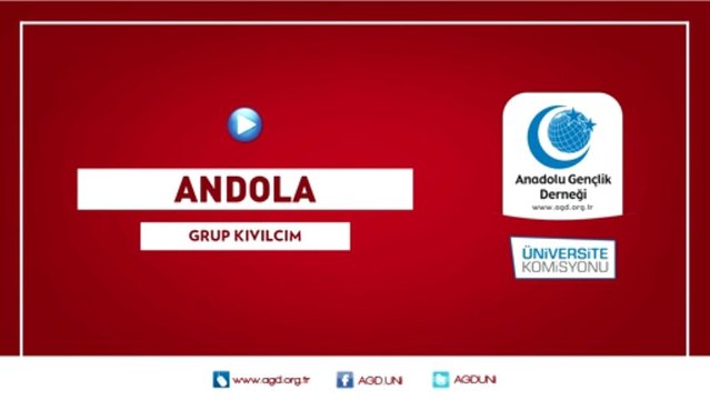 ANDOLA | Grup Kıvılcım | AGD ÜNİ