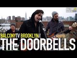 THE DOORBELLS - TOO YOUNG (BalconyTV)