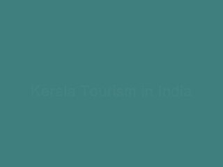 Kerala Tourism in India