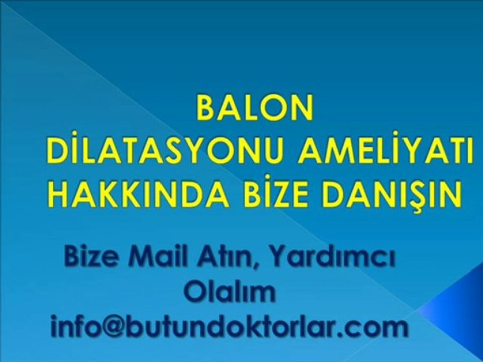Balon Dilatasyon,info@butundoktorlar.com