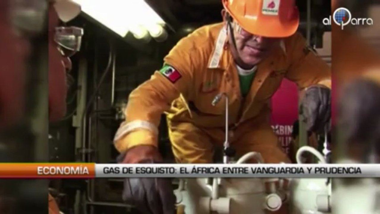 Gas de esquisto: El África entre vanguardia y prudencia