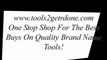 One Stop Shop For Tools. Quality Brand Name Tools Online.