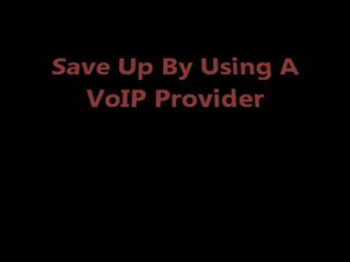 Save Up By Using A VoIP Provider