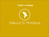 Carla's Dreams - Nascut in Moldova