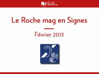 Roche Mag en signes - N°279 - Février 2013