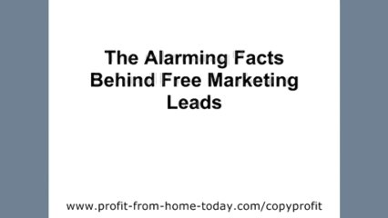 The Alarming Facts Behind Free Marketing Leads