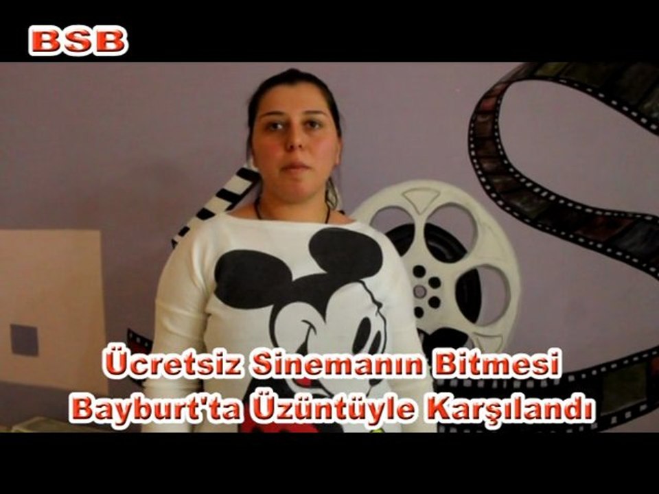 Ücretsiz Sinemanın Bitmesi Bayburt'ta Üzüntüyle Karşıılandı