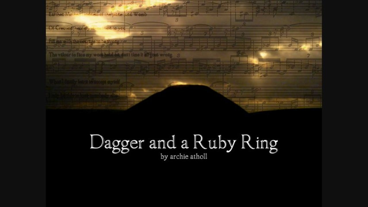 Dagger and a Ruby Ring - Archie Atholl (Lyric Video)