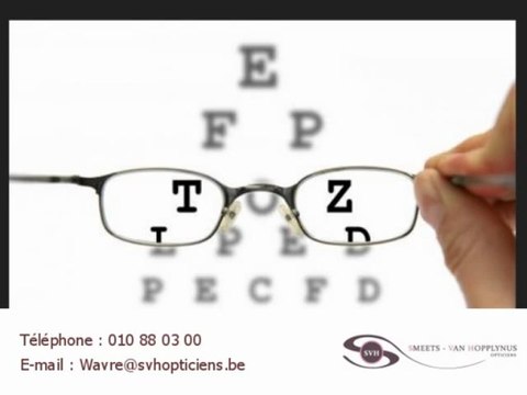 Opticien Smeets - Van Hopplynus Wavre 1300 Brabant Wallon
