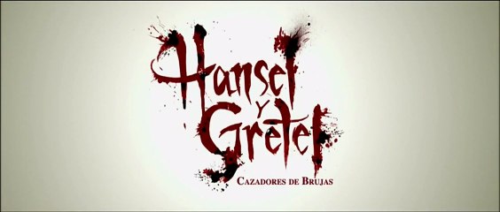 Hansel Y Gretel - Cazadores De Brujas Spot4 HD [10seg] Español