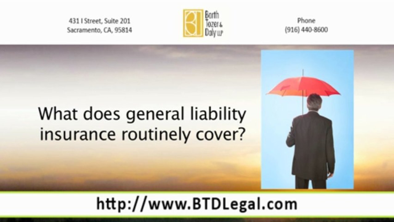 What Does General Liability Cover? - Barth, Tozer & Daly LLP