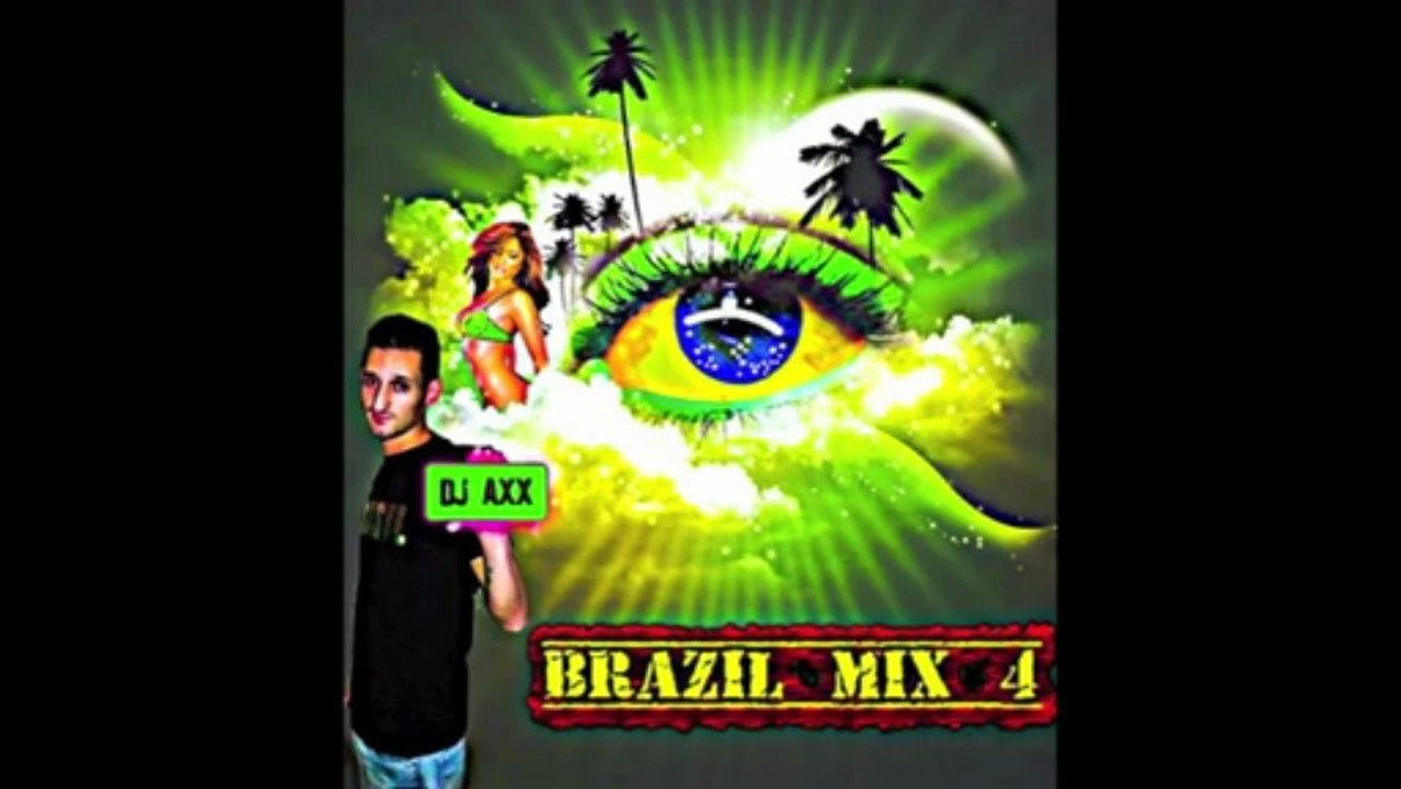 DJ AXX MIX BRAZIL 4