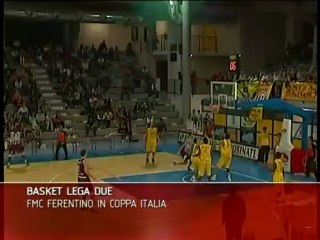 BASKET LEGA DUE FMC FERENTINO IN COPPA ITALIA