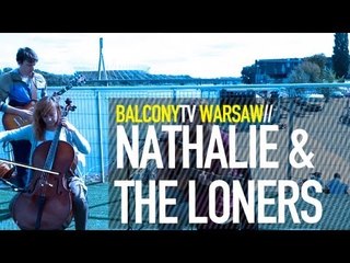 NATHALIE & THE LONERS (BalconyTV)