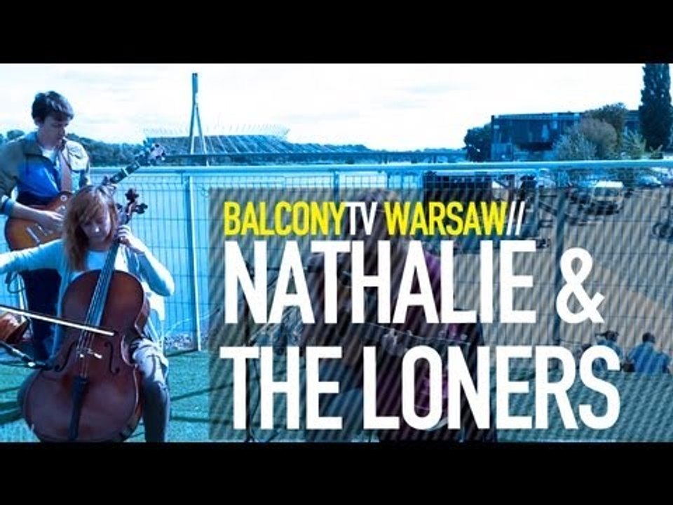 NATHALIE & THE LONERS (BalconyTV)