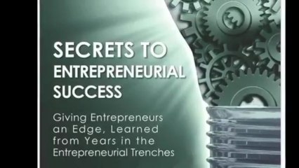 Secrets to Entrepreneurial Success by Lonnie Sciambi