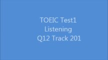 TOEIC Test1 Listening Q12 Track201