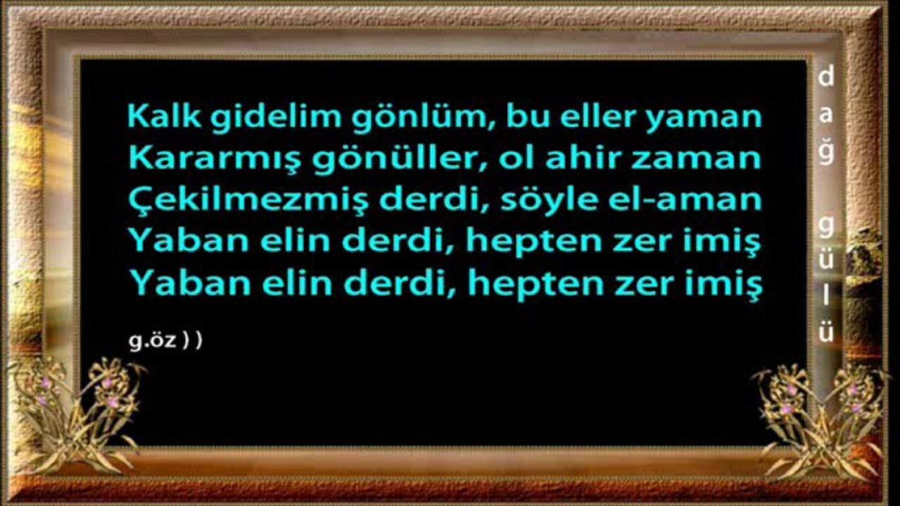 Yaban Elin Derdi dağ gülü güler öz