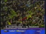 1998 (March 18) Borussia Dortmund (Germany) 1-Bayern Munich (Germany) 0 (Champions League)