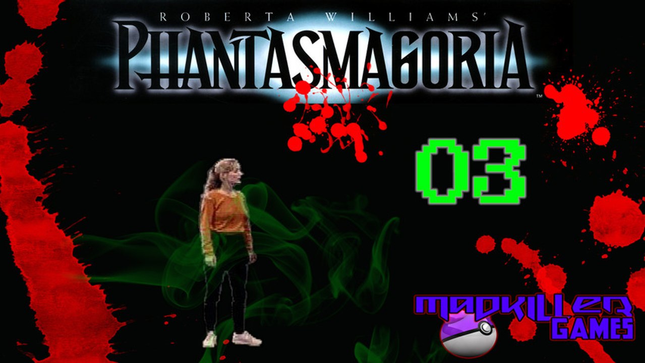 [-16] Phantasmagoria - Partie 3 (juin 2012)