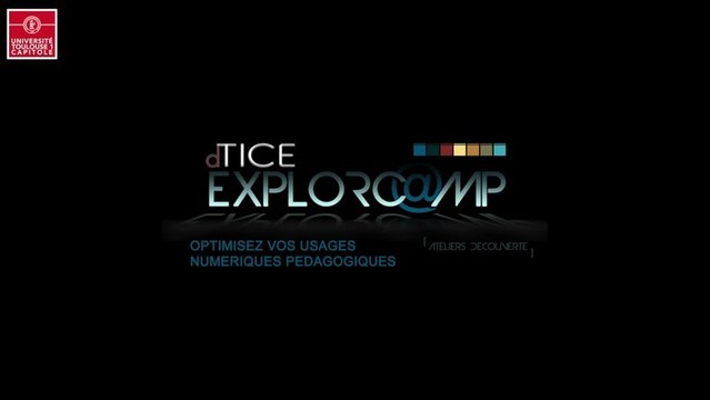 Explorcamp - Speed dating de l'innovation pédagogique - Optimisez vos usages numériques pédagogiques