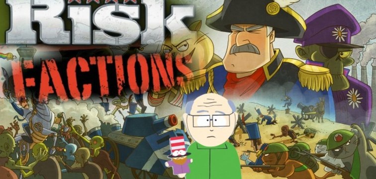 Final Countdown // 13 // Risk Factions (aka Mr Garrison)