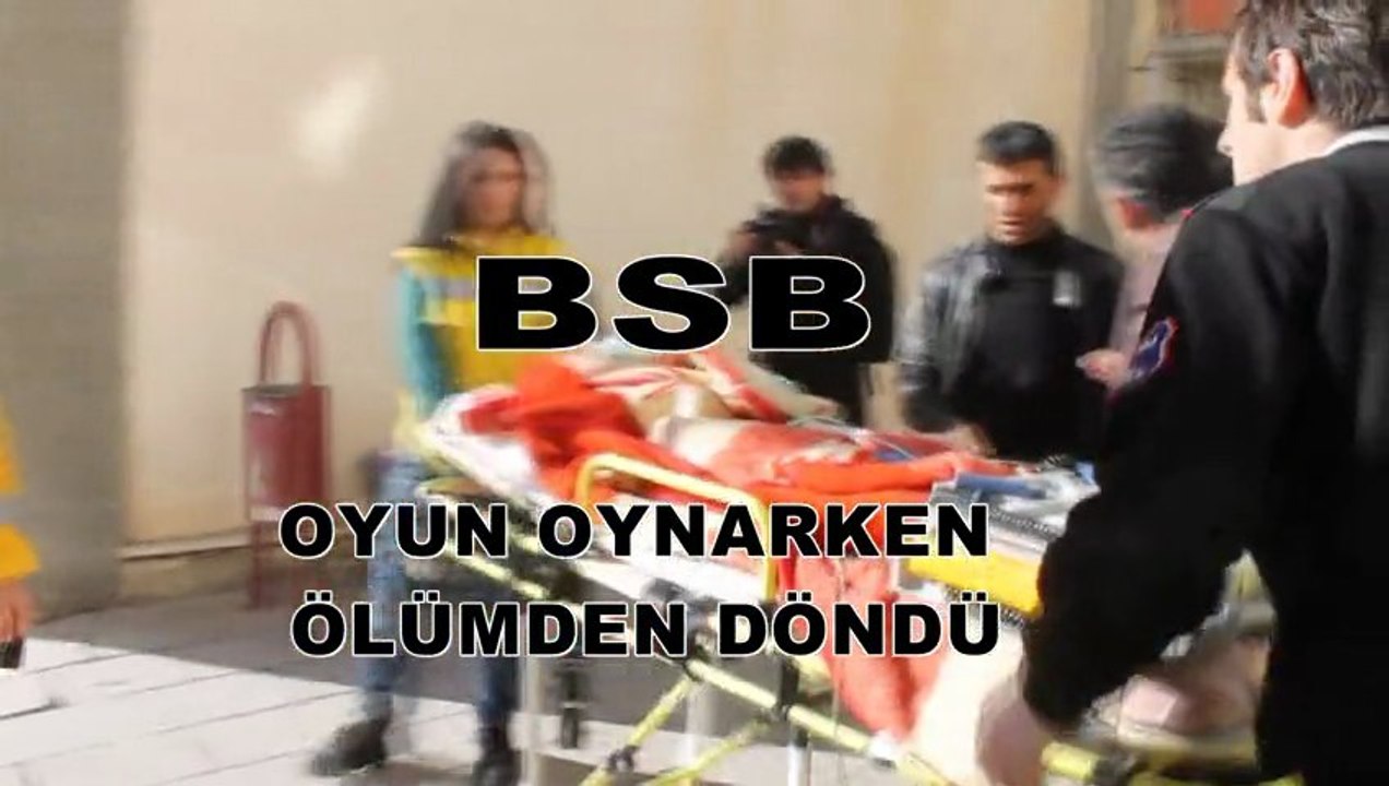 Oyun oynarken ölümden döndü