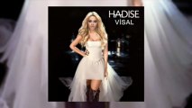 Hadise - Visal Orjinal Şarkı 2013 (Yeni)