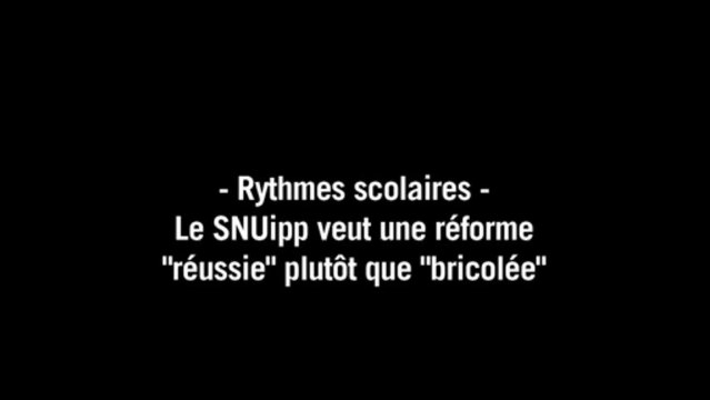 Rythmes scolaires: le SNUipp veut une réforme réussie plutôt que bricolée