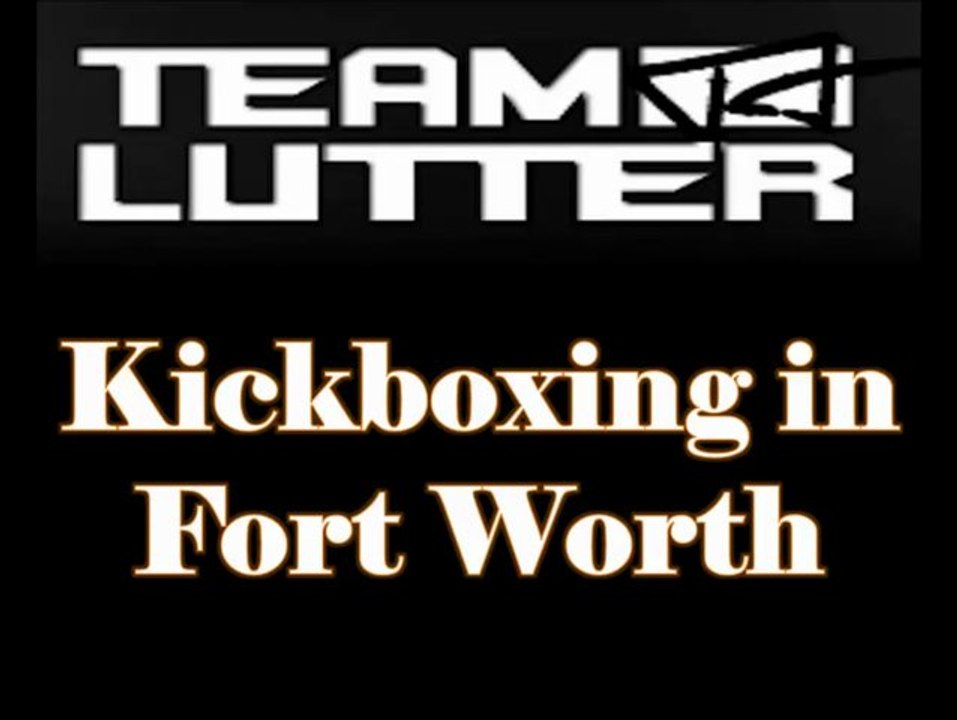 Kickboxing in Fort Worth