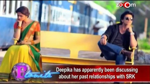 Deepika has apparently been discussing about her past relationships with Shahrukh
