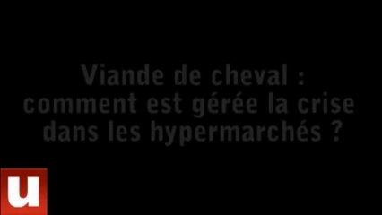 Affaire Findus : Comment les hypermarchés gèrent le scandale ?