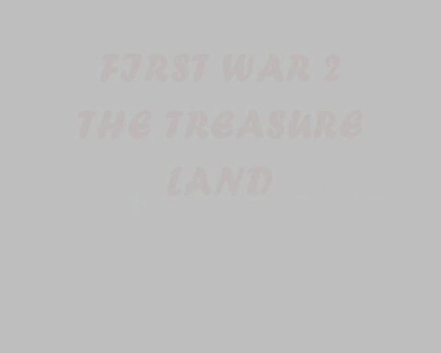 Free download First War 2 - The Treasure Land Action game (2013)