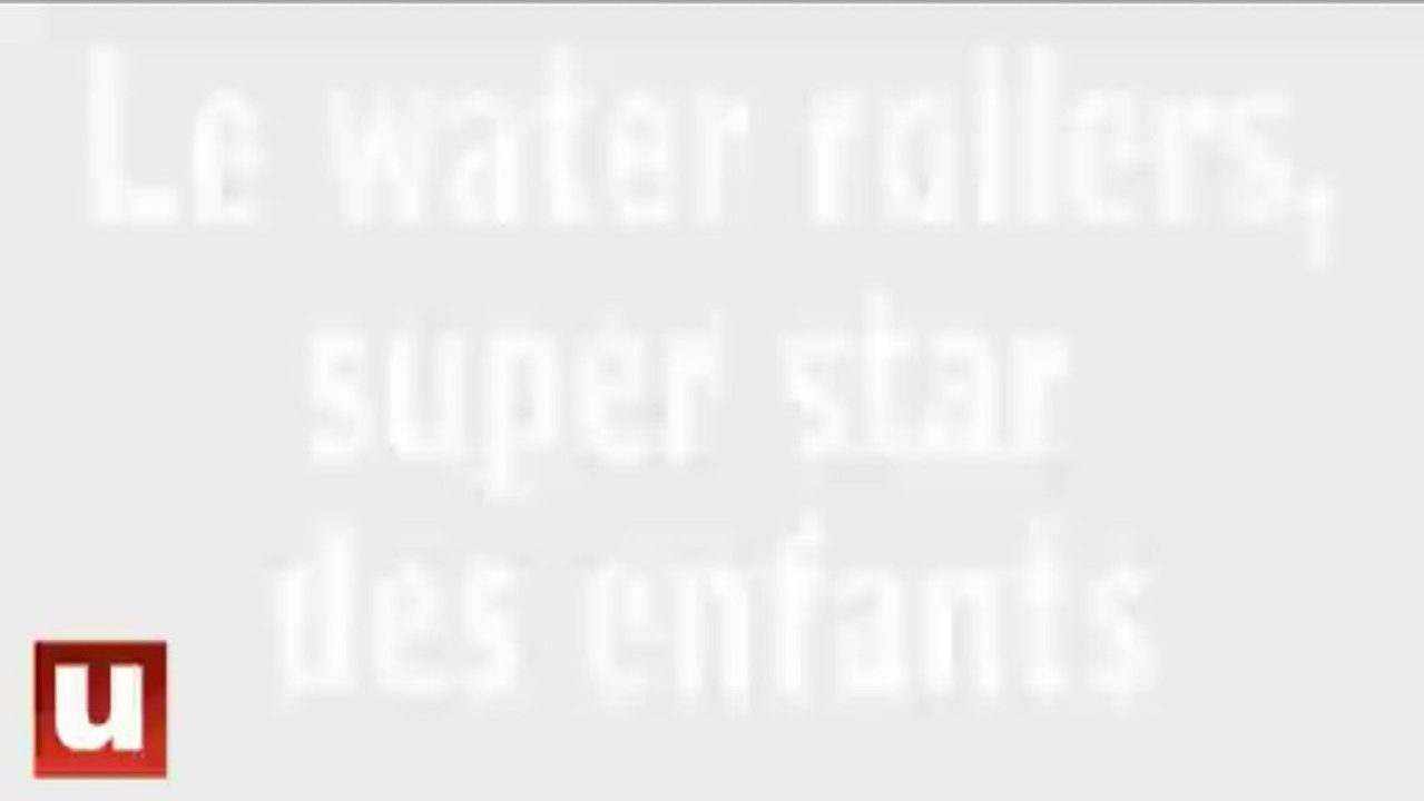 Water rollers : incontournable