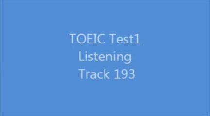 TOEIC Test1 Listening Track193