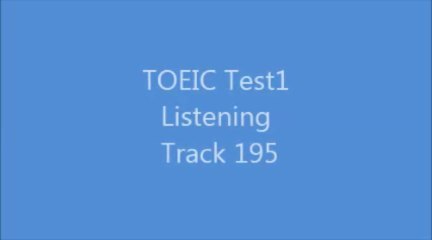 TOEIC Test1 Listening Track195