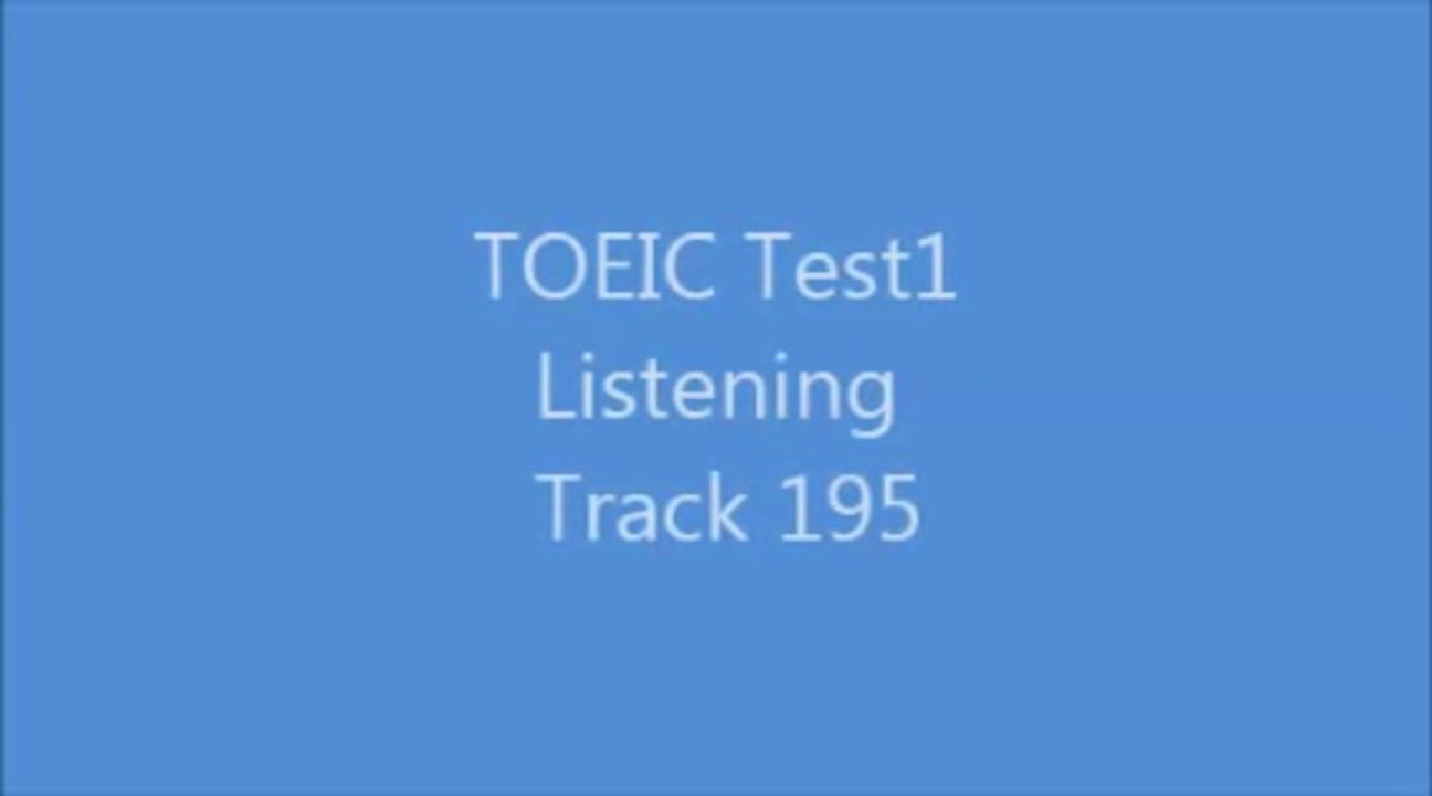 TOEIC Test1 Listening Track195