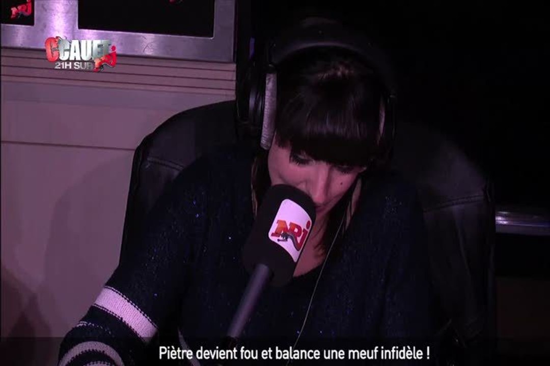 Piètre devient fou et balance une meuf infidèle ! - C'Cauet sur NRJ