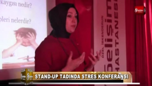GELİŞİM STRES KONFERANSI 8.GÜN HABER