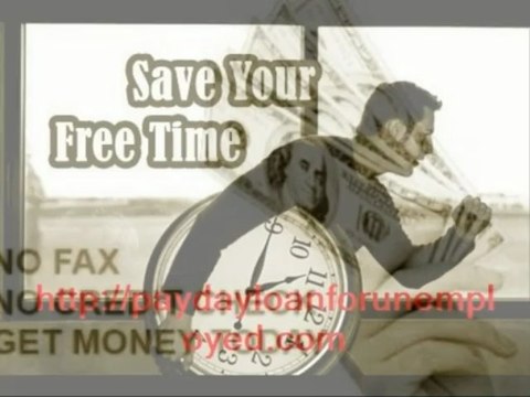 1 hour payday loans| Loans for unemployed people|Same day loans|Quick Loans for unemployed