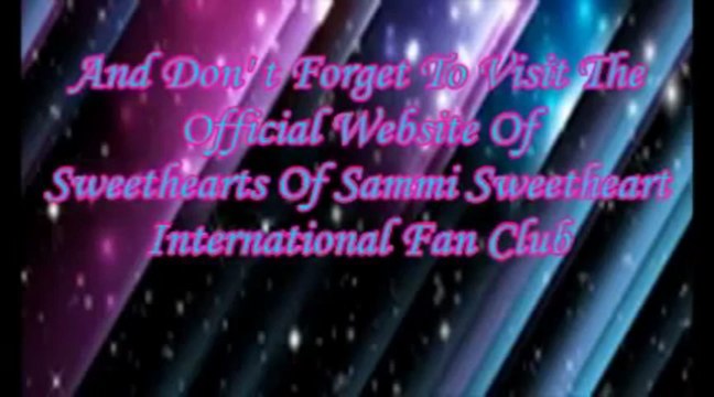 Sweethearts Of Sammi Sweetheart International Fan Club Sweet Videos 1