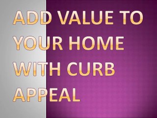 Add Value to Your Home with Curb Appeal